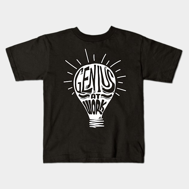 Genius At Work Kids T-Shirt by Teeladen